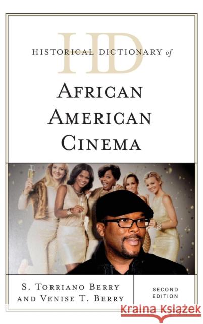 Historical Dictionary of African American Cinema Torriano S. Berry Venise T. Berry 9781442247017 Rowman & Littlefield Publishers - książka