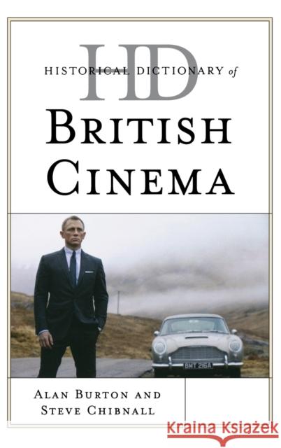 Historical Dictionary of British Cinema Alan Burton 9780810867949  - książka