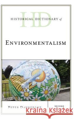 Historical Dictionary of Environmentalism Peter Dauvergne 9781442269606 Rowman & Littlefield Publishers - książka