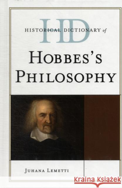 Historical Dictionary of Hobbes's Philosophy Juhana Lemetti 9780810850651 Scarecrow Press - książka