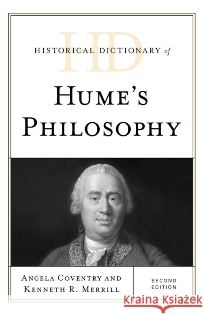 Historical Dictionary of Hume's Philosophy Angela Coventry Kenneth R. Merrill 9781538119150 Rowman & Littlefield Publishers - książka
