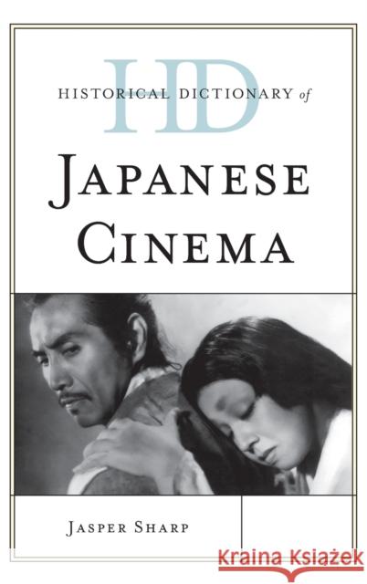 Historical Dictionary of Japanese Cinema Jasper Sharp 9780810857957 Scarecrow Press - książka