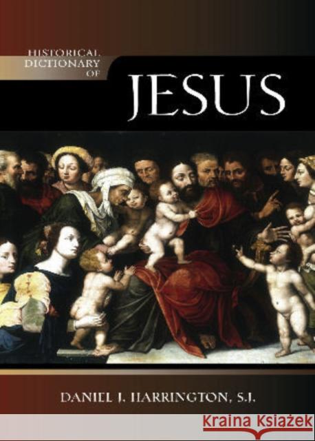 Historical Dictionary of Jesus Daniel Harrington 9780810876675 Scarecrow Press, Inc. - książka