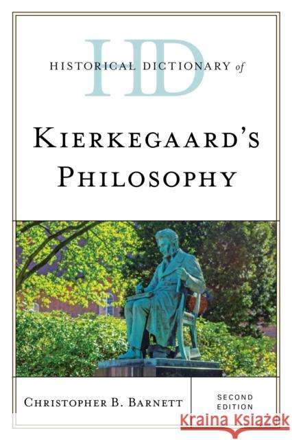 Historical Dictionary of Kierkegaard's Philosophy Christopher B. Barnett 9781538122617 Rowman & Littlefield - książka