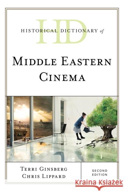 Historical Dictionary of Middle Eastern Cinema, Second Edition Ginsberg, Terri 9781538139042 Rowman & Littlefield Publishers - książka