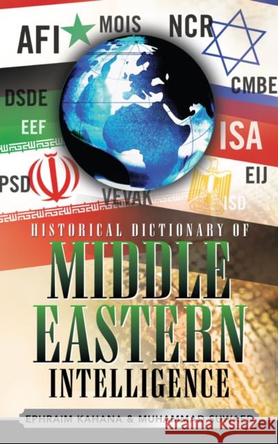 Historical Dictionary of Middle Eastern Intelligence Ephraim Kahana 9780810859531 Scarecrow Press - książka