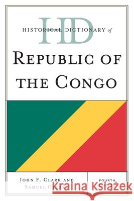 Historical Dictionary of Republic of the Congo John F Clark 9780810849198  - książka