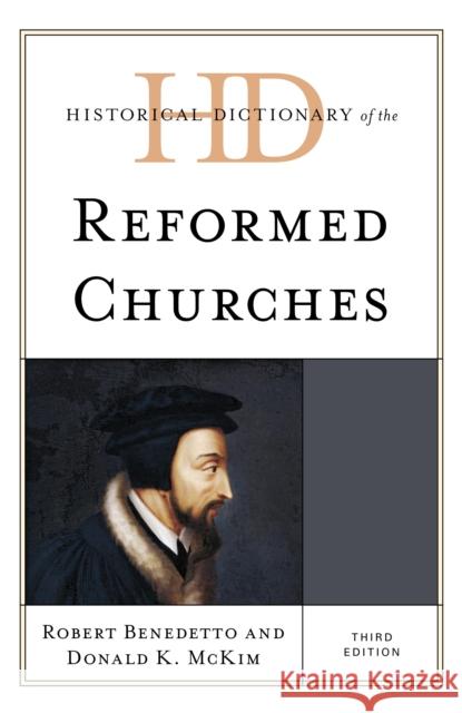 Historical Dictionary of the Reformed Churches Donald K. McKim 9781538130032 Rowman & Littlefield - książka