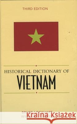 Historical Dictionary of Vietnam Bruce McFarland Lockhart William J. Duiker 9780810850538 Scarecrow Press - książka