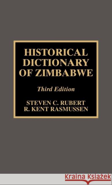 Historical Dictionary of Zimbabwe, Third Edition Rubert, Steven C. 9780810834712 Scarecrow Press, Inc. - książka