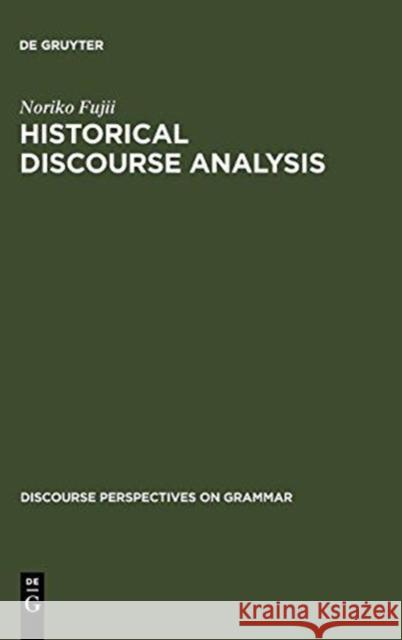 Historical Discourse Analysis Fujii, Noriko 9783110117851 Mouton de Gruyter - książka