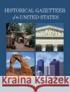 Historical Gazetteer of the United States Paul T. Hellmann 9780415939485 Routledge