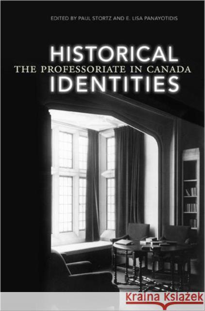 Historical Identities: The Professoriate in Canada Panayotidis, E. Lisa 9780802090003 University of Toronto Press - książka