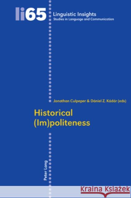 Historical (Im)Politeness Gotti, Maurizio 9783039114962 Verlag Peter Lang - książka