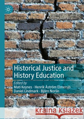 Historical Justice and History Education  9783030704148 Springer International Publishing - książka