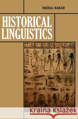 Historical Linguistics Neeraj Nagar 9789362249159 Discovery Publishing House (India) - książka