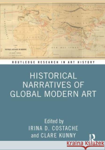 Historical Narratives of Global Modern Art Irina Costache Clare Kunny 9781032150208 Routledge - książka