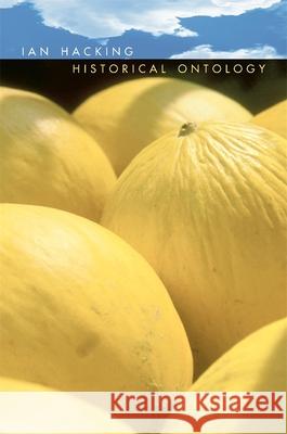 Historical Ontology Ian Hacking 9780674016071 Harvard University Press - książka