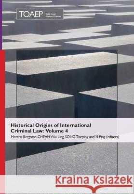 Historical Origins of International Criminal Law: Volume 4 Morten Bergsmo Et Al 9788283480177 Torkel Opsahl Academic Epublisher - książka