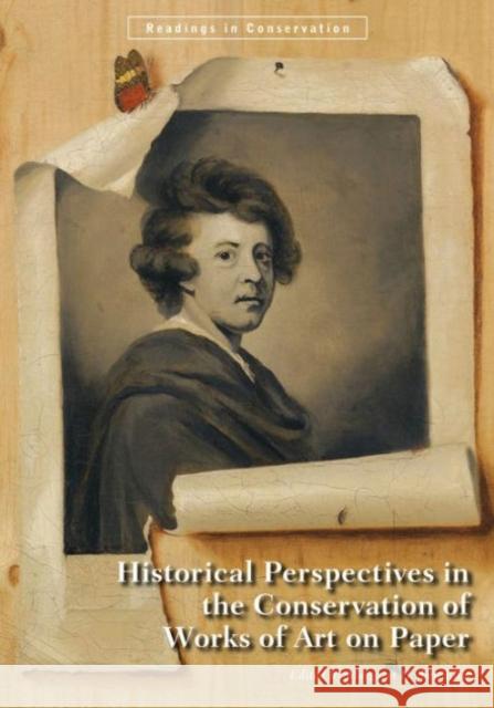 Historical Perspectives in the Conservation of Works of Art on Paper Margaret Holbe 9781606064320 Getty Conservation Institute - książka