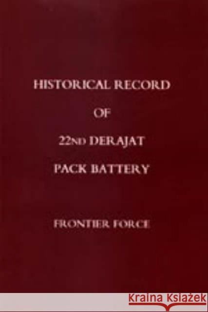 Historical Record of 22nd Derajat Pack Battery Frontier Force N/A 9781845741587 Naval & Military Press Ltd - książka