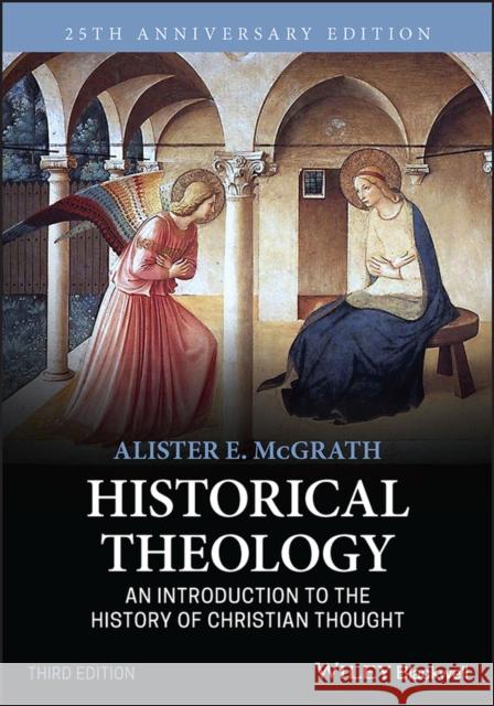 Historical Theology: An Introduction to the History of Christian Thought McGrath, Alister E. 9781119870340 John Wiley and Sons Ltd - książka