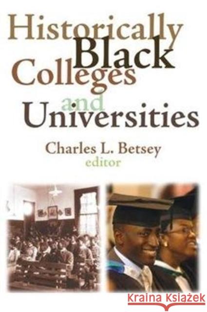 Historically Black Colleges and Universities Charles L. Betsey 9781138524897 Routledge - książka