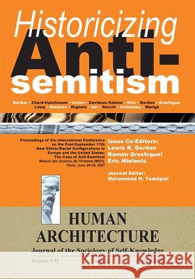 Historicizing Anti-Semitism (Proceedings of the International Conference on The Post-September 11 New Ethnic/Racial Configurations in Europe and the U Tamdgidi, Mohammad H. 9781888024333 Ahead Publishing House (Imprint: Okcir Press) - książka