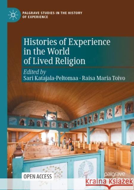 Histories of Experience in the World of Lived Religion  9783030921422 Springer Nature Switzerland AG - książka