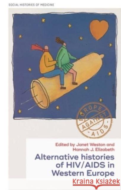 Histories of Hiv/AIDS in Western Europe: New and Regional Perspectives Janet Weston Hannah J. Elizabeth David Cantor 9781526151216 Manchester University Press - książka