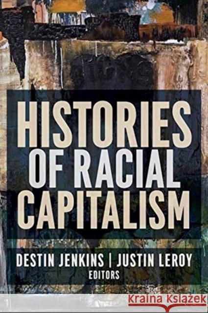 Histories of Racial Capitalism  9780231190749 Columbia University Press - książka