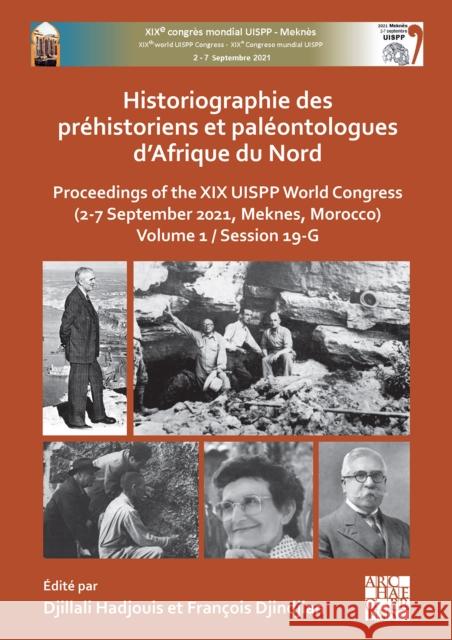 Historiographie des prehistoriens et paleontologues d’Afrique du Nord  9781803275376 Archaeopress - książka