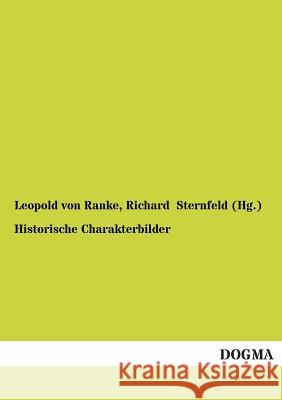 Historische Charakterbilder Ranke, Leopold von 9783955073206 Dogma - książka