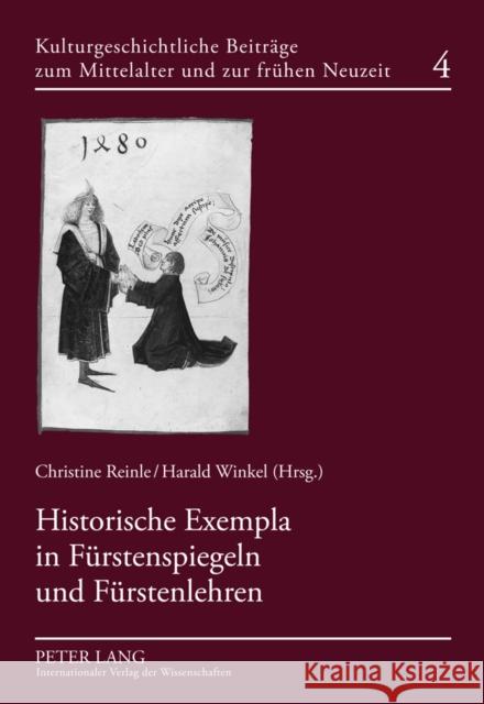 Historische Exempla in Fuerstenspiegeln Und Fuerstenlehren Bertelsmeier-Kierst, C. 9783631587591 Lang, Peter, Gmbh, Internationaler Verlag Der - książka