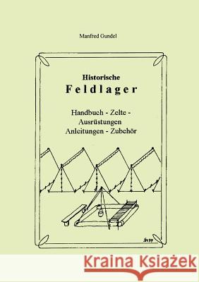Historische Feldlager Manfred Gundel 9783980707107 Gmn Verlag - książka