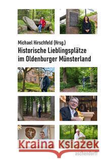 Historische Lieblingsplätze Hirschfeld, Michael 9783402250068 Aschendorff Verlag - książka