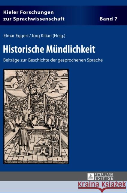 Historische Muendlichkeit: Beitraege Zur Geschichte Der Gesprochenen Sprache Elmentaler, Michael 9783631674086 Peter Lang Gmbh, Internationaler Verlag Der W - książka