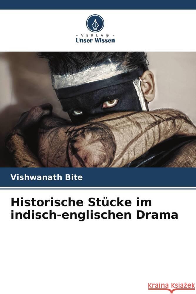Historische St?cke im indisch-englischen Drama Vishwanath Bite 9786207038763 Verlag Unser Wissen - książka