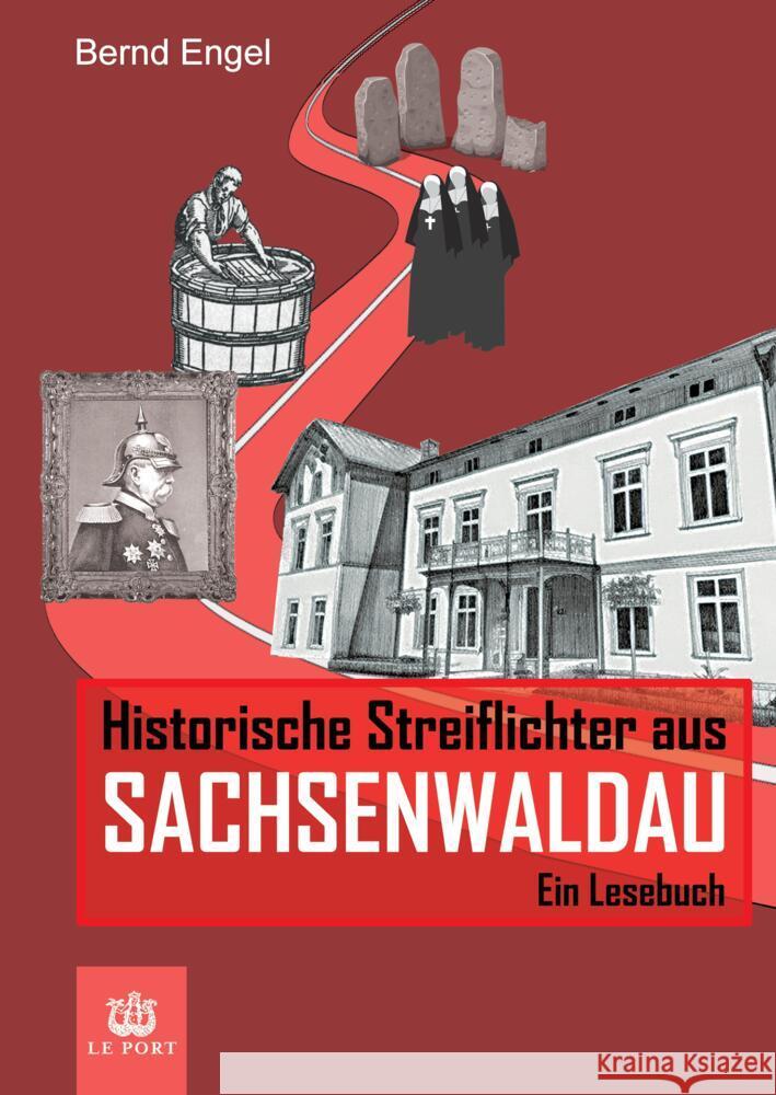 Historische Streiflichter aus Sachsenwaldau: Ein Lesebuch Bernd Engel Bernd Engel 9783384143761 Le Port - książka
