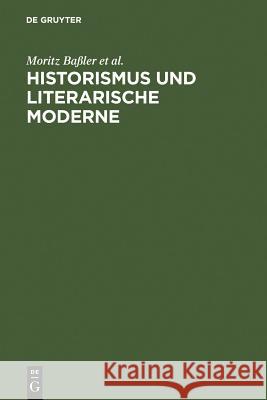 Historismus und literarische Moderne Moritz Baaler Christoph Brecht Dirk Niefanger 9783484107250 Max Niemeyer Verlag - książka