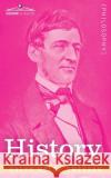 History Ralph Waldo Emerson 9781646795147 Cosimo Classics