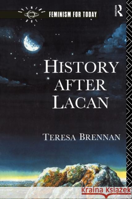 History After Lacan Teresa Brennan Brennan Teresa 9780415011174 Routledge - książka