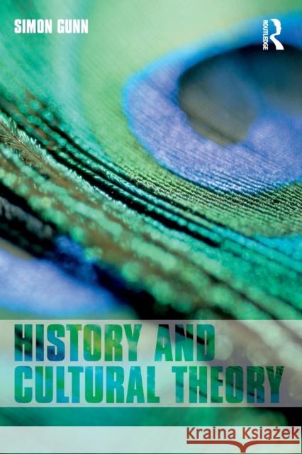 History and Cultural Theory Simon Gunn 9780582784086 Taylor & Francis Ltd - książka