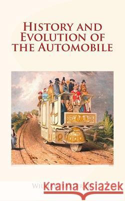 History and Evolution of the Automobile William Jr. Baxter 9781548496418 Createspace Independent Publishing Platform - książka