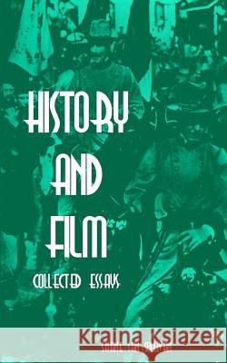 History and Film Shane Ian Sullivan 9781979397612 Createspace Independent Publishing Platform - książka