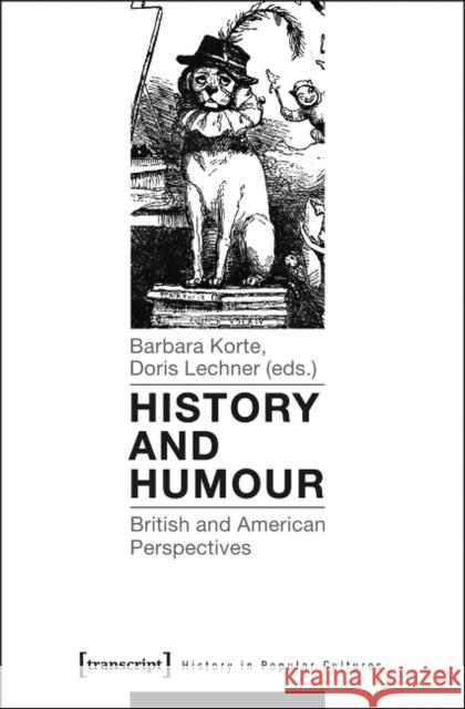 History and Humour: British and American Perspectives Korte, Barbara 9783837625936 transcript - książka