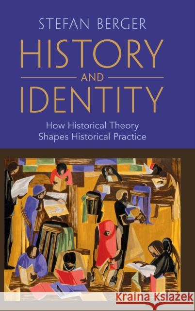 History and Identity Stefan Berger (University of Manchester) 9781107011403 Cambridge University Press - książka