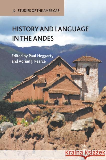 History and Language in the Andes Adrian Pearce Paul Heggarty P. Heggarty 9781349286256 Palgrave MacMillan - książka
