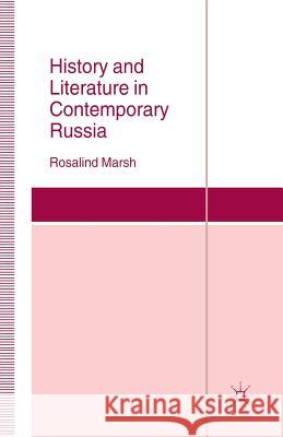 History and Literature in Contemporary Russia R. Marsh 9781349391035 Palgrave MacMillan - książka