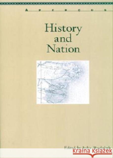 History and Nation Julia Rudolph 9781611482508 Bucknell University Press - książka